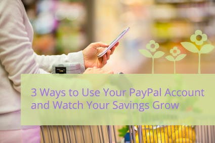 Use Your PayPal Account as a Savings Account with These 3 Cash-Back Apps