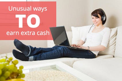 7 Weird (But Totally Legit) Ways to Earn Some Extra Cash