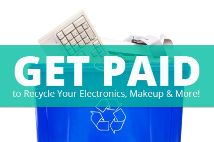10 Companies That Will Pay You to Reuse and Recycle What You Already Own