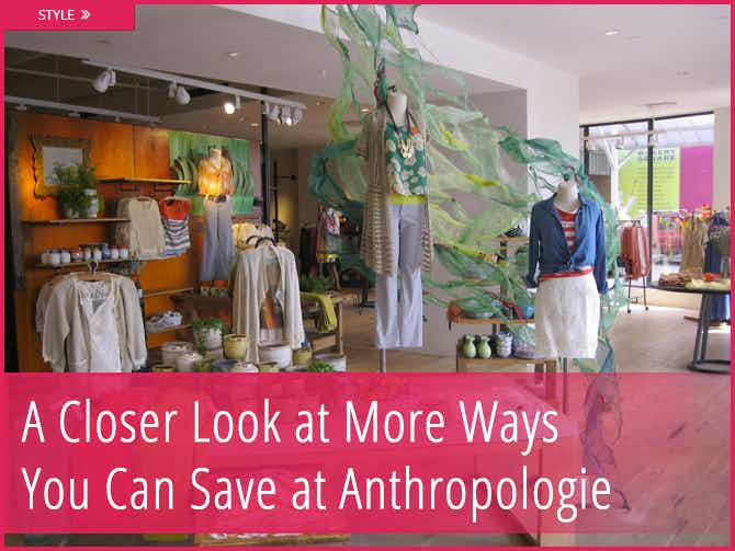There are so many ways to save at Anthropologie! I love it!