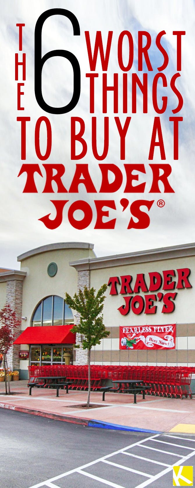 Don't Buy These 6 Items at Trader Joe's