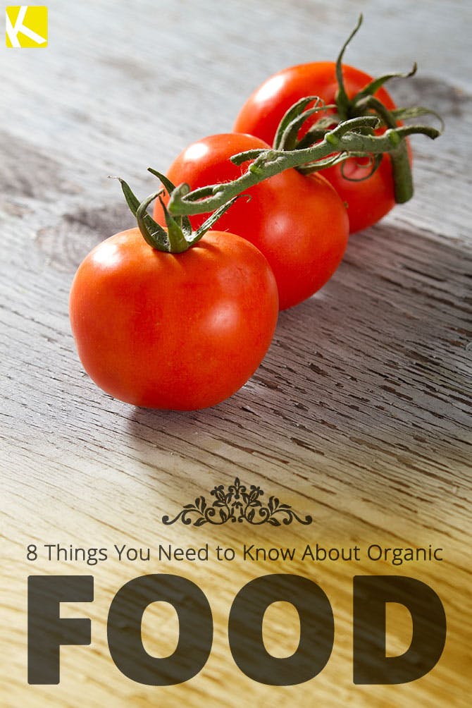 8 Things You Probably Didn't Know About Organic Food
