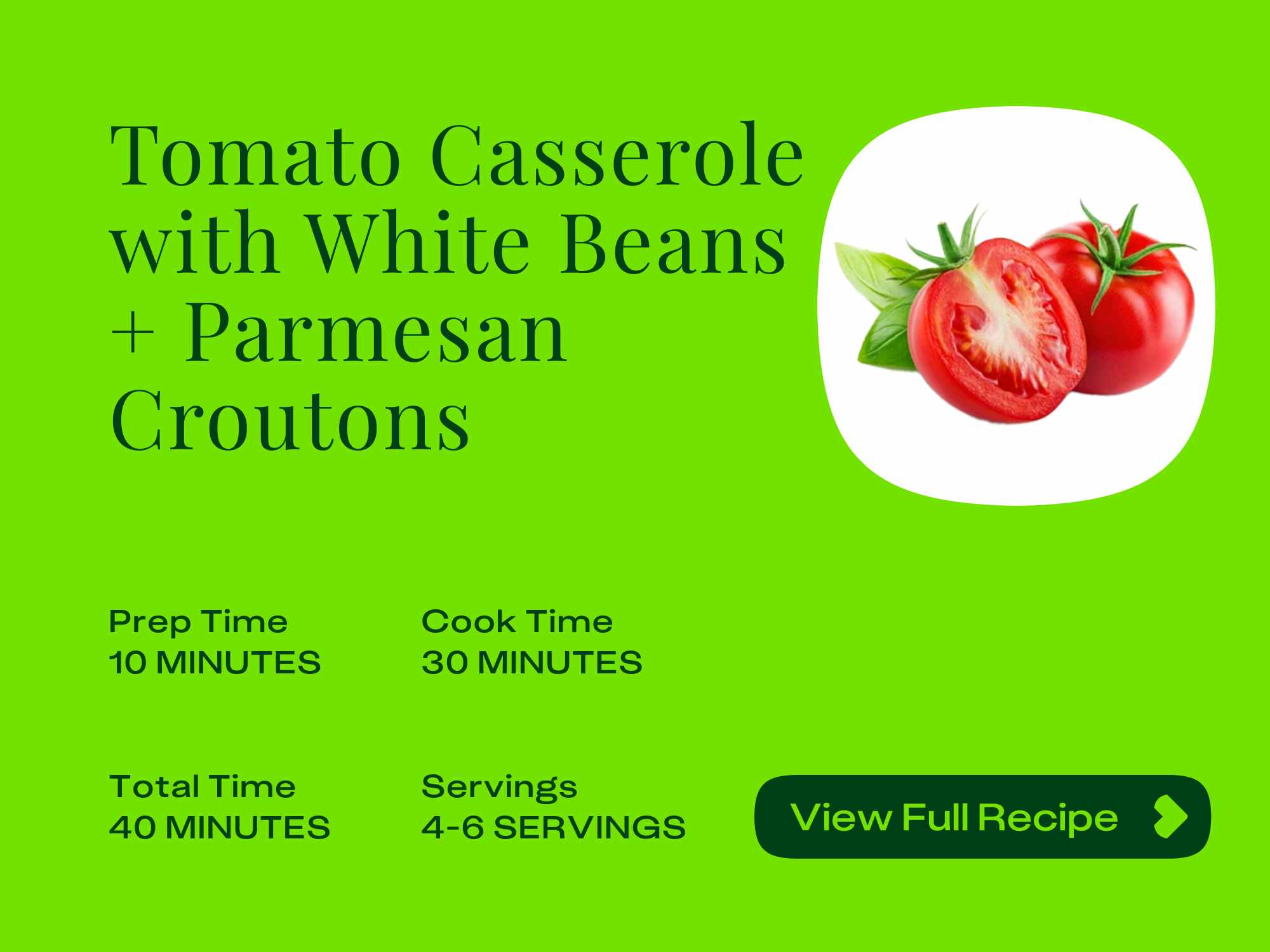 a recipe card preview for Tomato Casserole with White Bean and Parmesan Croutons
