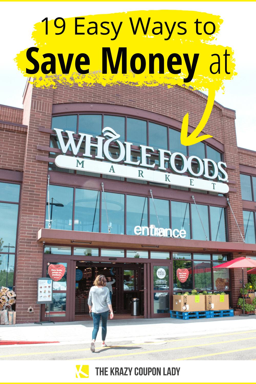 22 Ways to Save Money at Whole Foods