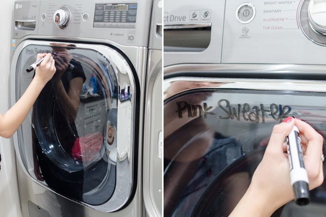 Write on your washing machine with a dry erase marker to remind yourself which clothes can't go in the dryer.
