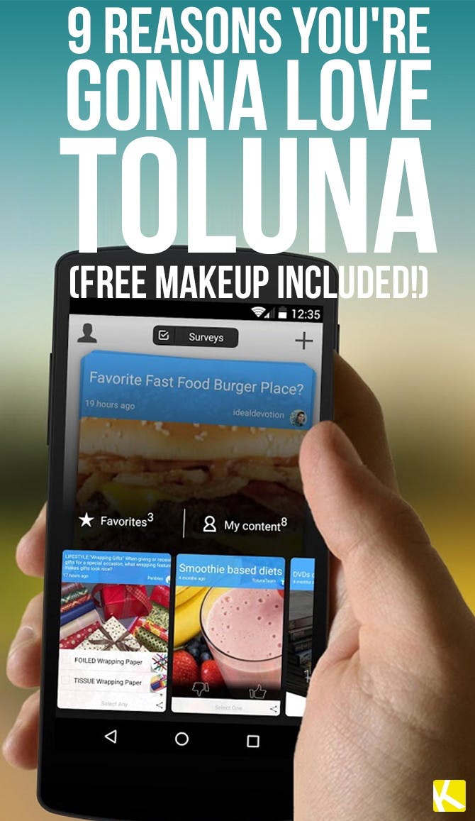 9 Reasons You're Gonna Love Toluna (Free Makeup Included!)