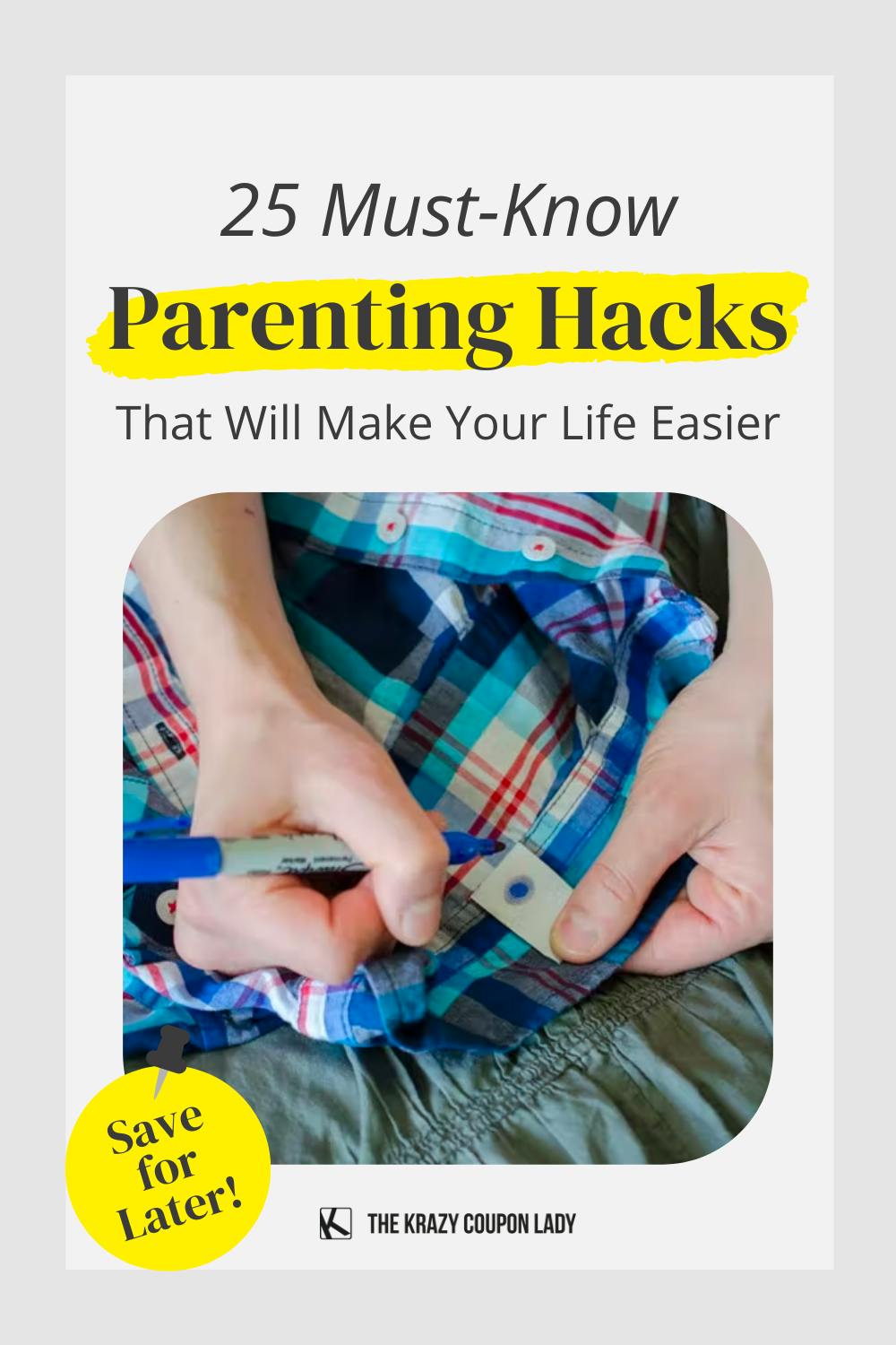 25 Parenting Hacks That Will Make Your Life Easier