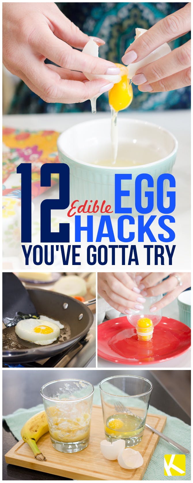 12 Edible Egg Hacks You've Gotta Try