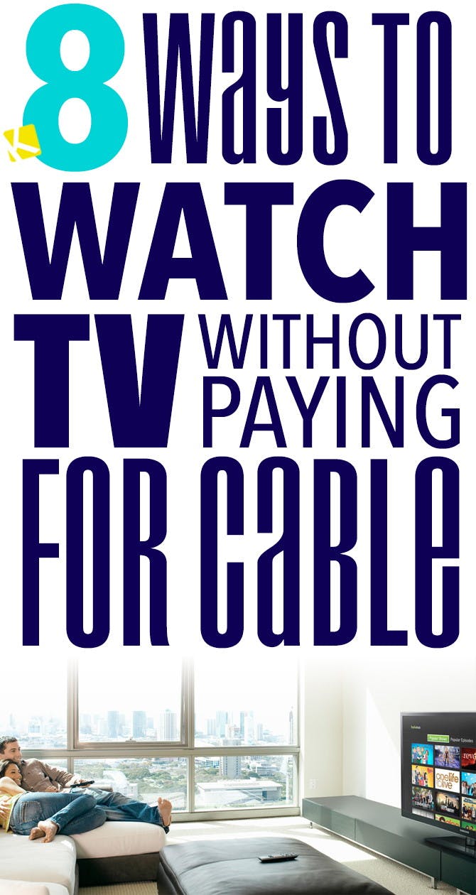 8 Ways to Watch TV Without Paying for Cable
