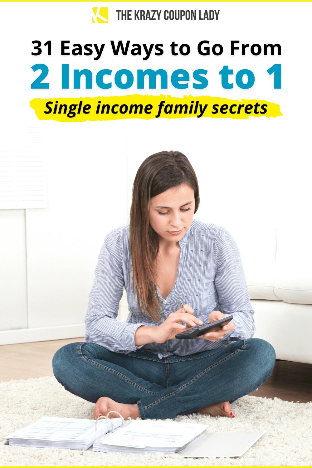 31 Pain-Free Ways to Go From 2 Incomes to 1