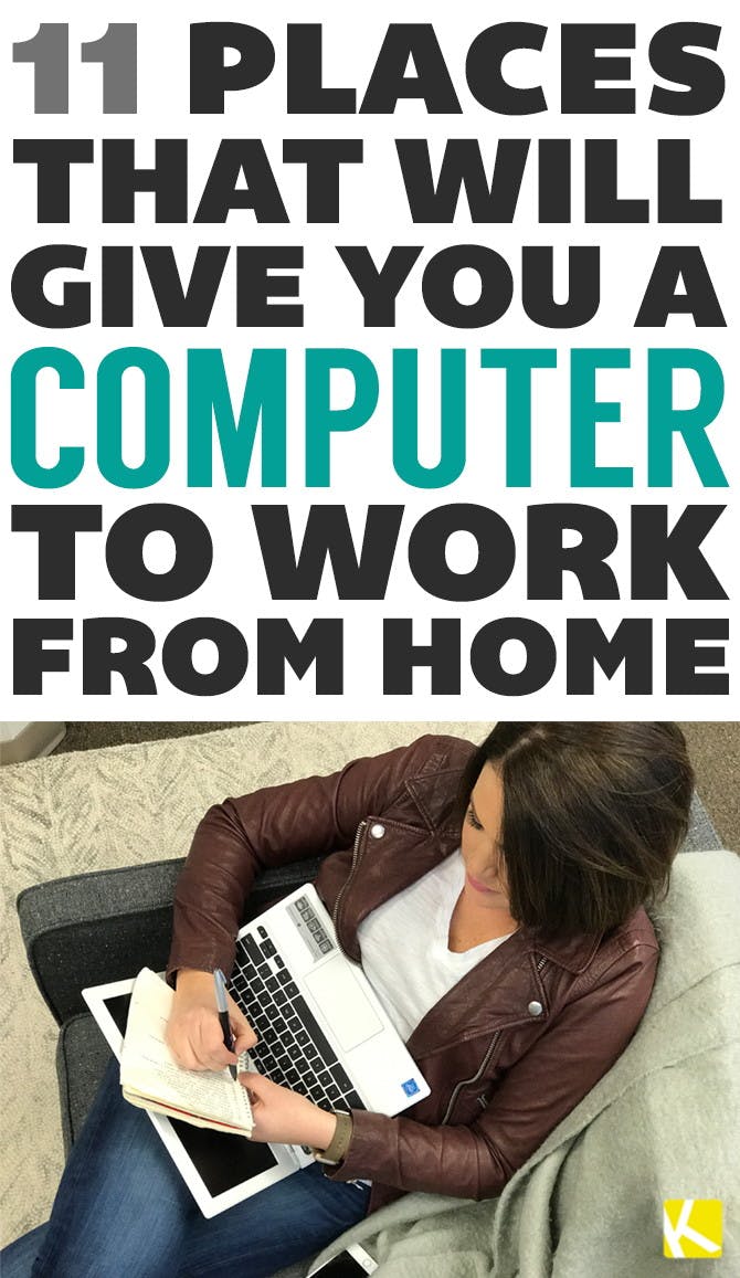 11 Places That Will Give You a Computer to Work from Home