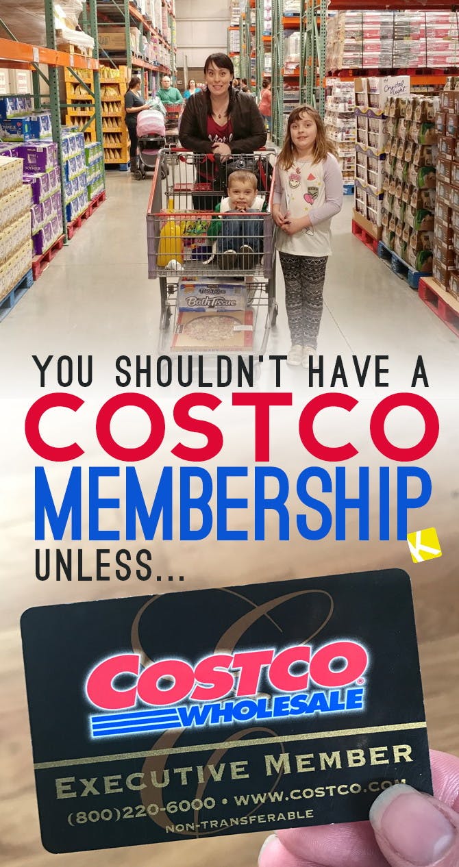 You Shouldn't Have a Costco Membership Unless...