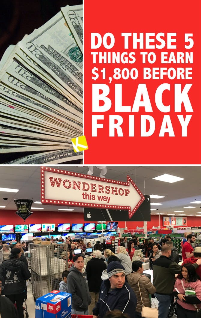 Do These 5 Things to Earn $1,800 Before Black Friday