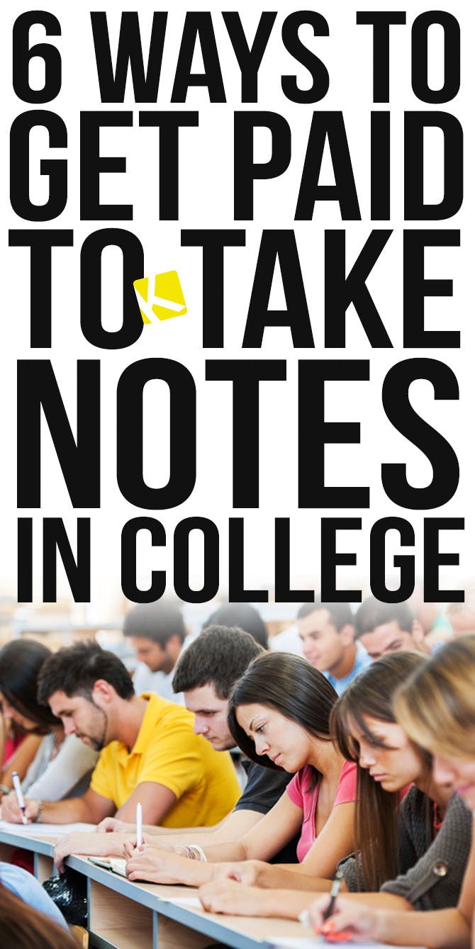 6 Ways to Get Paid to Take Notes in College
