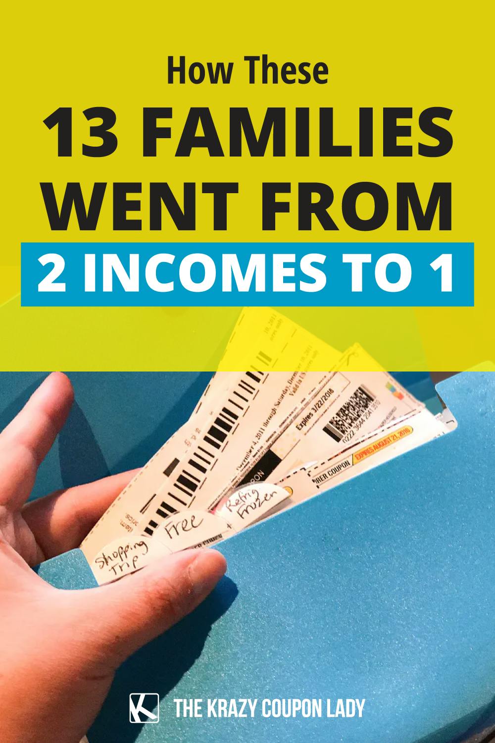 How These 13 Families Went from 2 Incomes to 1