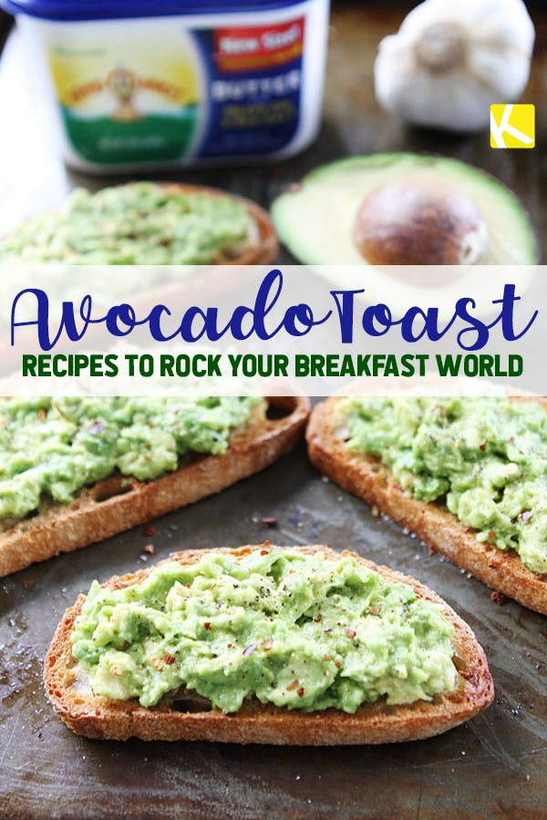 10 Avocado Toast Recipes to Rock Your Breakfast World