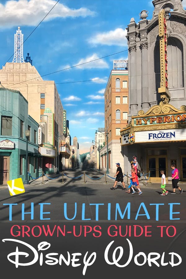 The Ultimate Grown-Ups Guide to Disney World