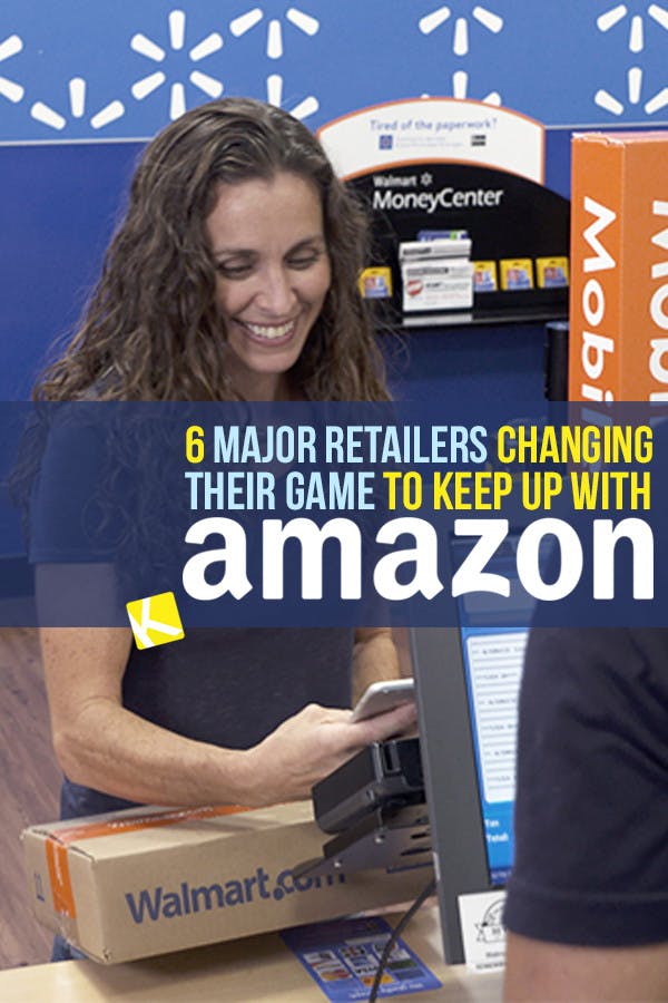 6 Major Retailers Changing Their Game to Keep Up with Amazon