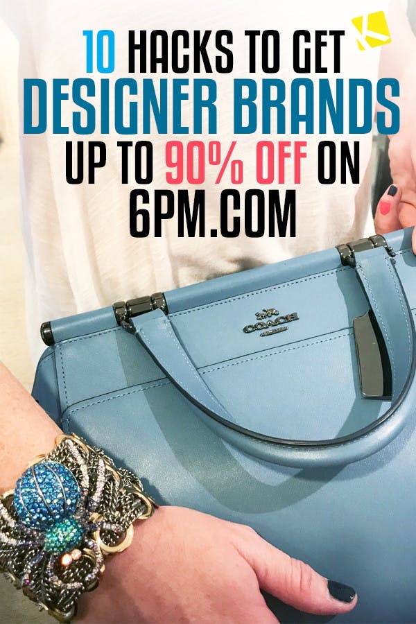 10 Hacks to Get Designer Brands Up to 90% Off on 6pm.com