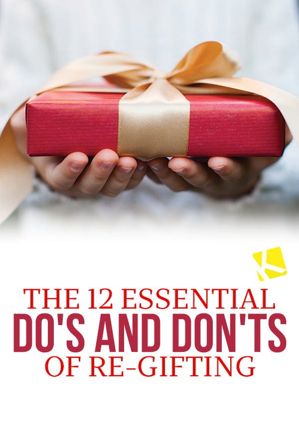 The 12 Essential Do's and Don'ts of Re-gifting