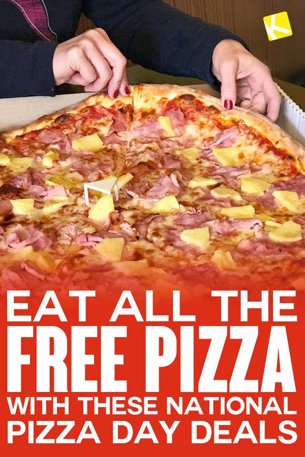 Where to Get National Pizza Day Deals - The Krazy Coupon Lady