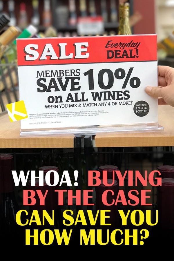 Whoa! Buying by the Case Can Save You How Much?