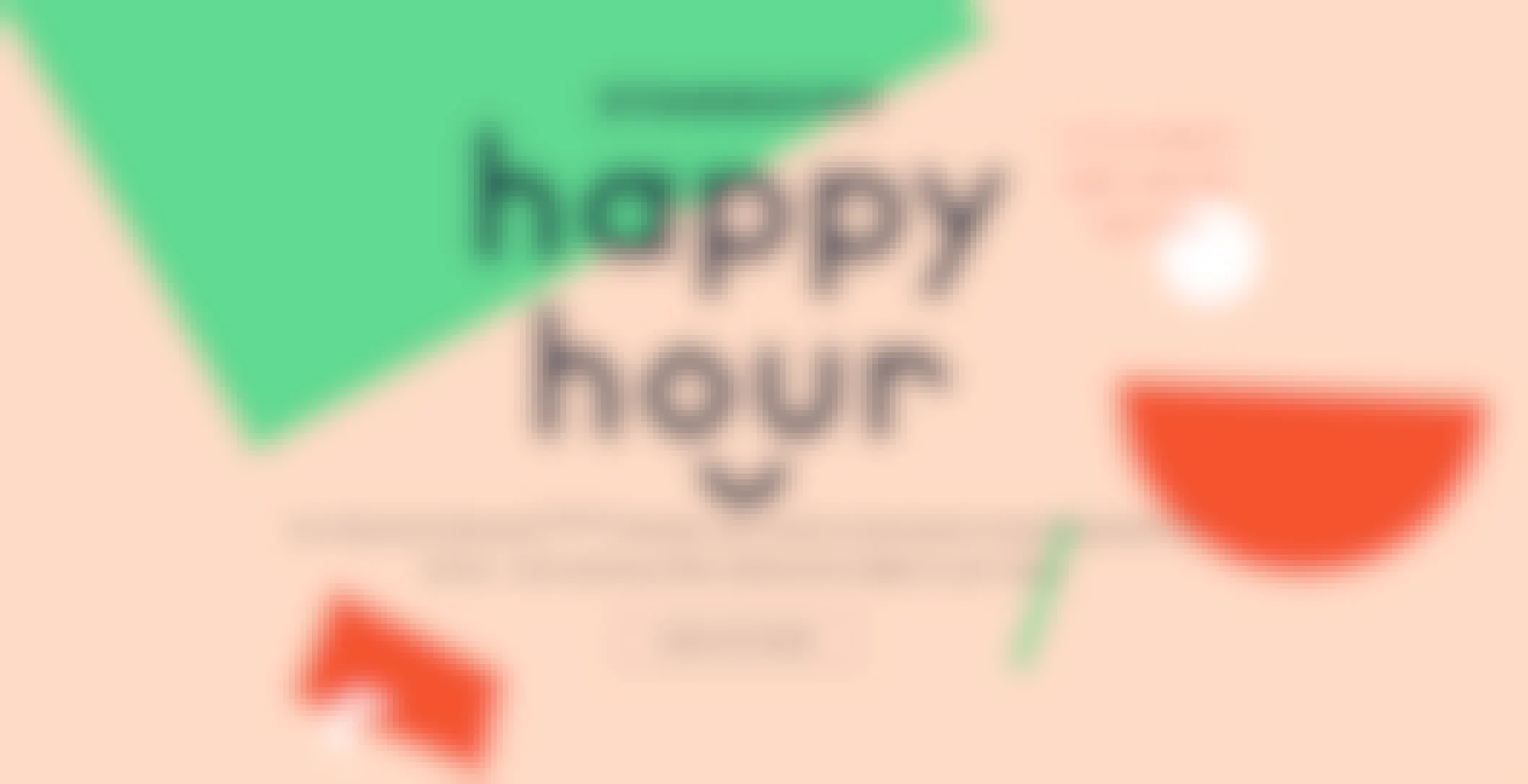 A graphic advertising Starbucks Happy Hour.