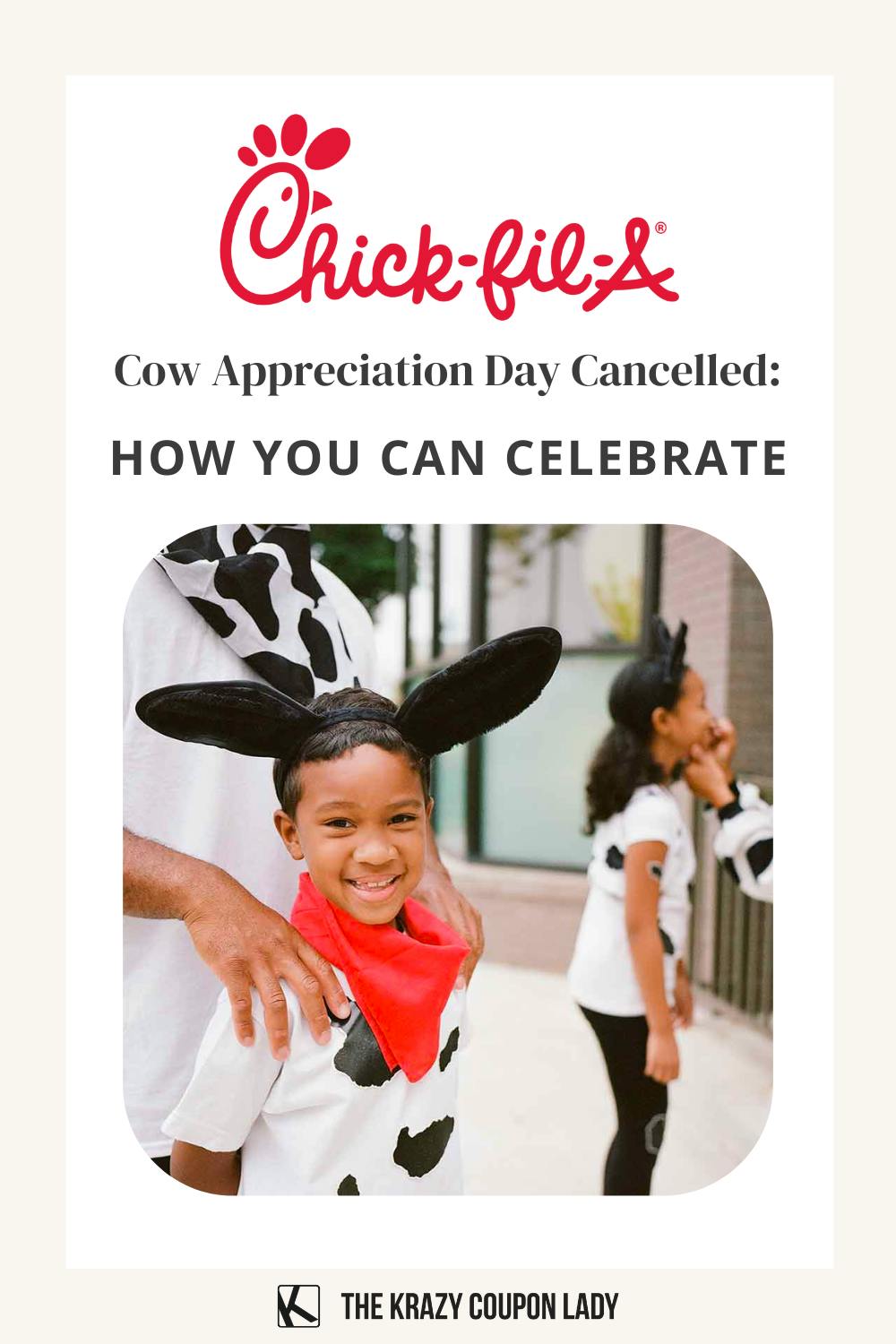 ChickfilA Cow Appreciation Day 2022 Cancelled How You Can Celebrate