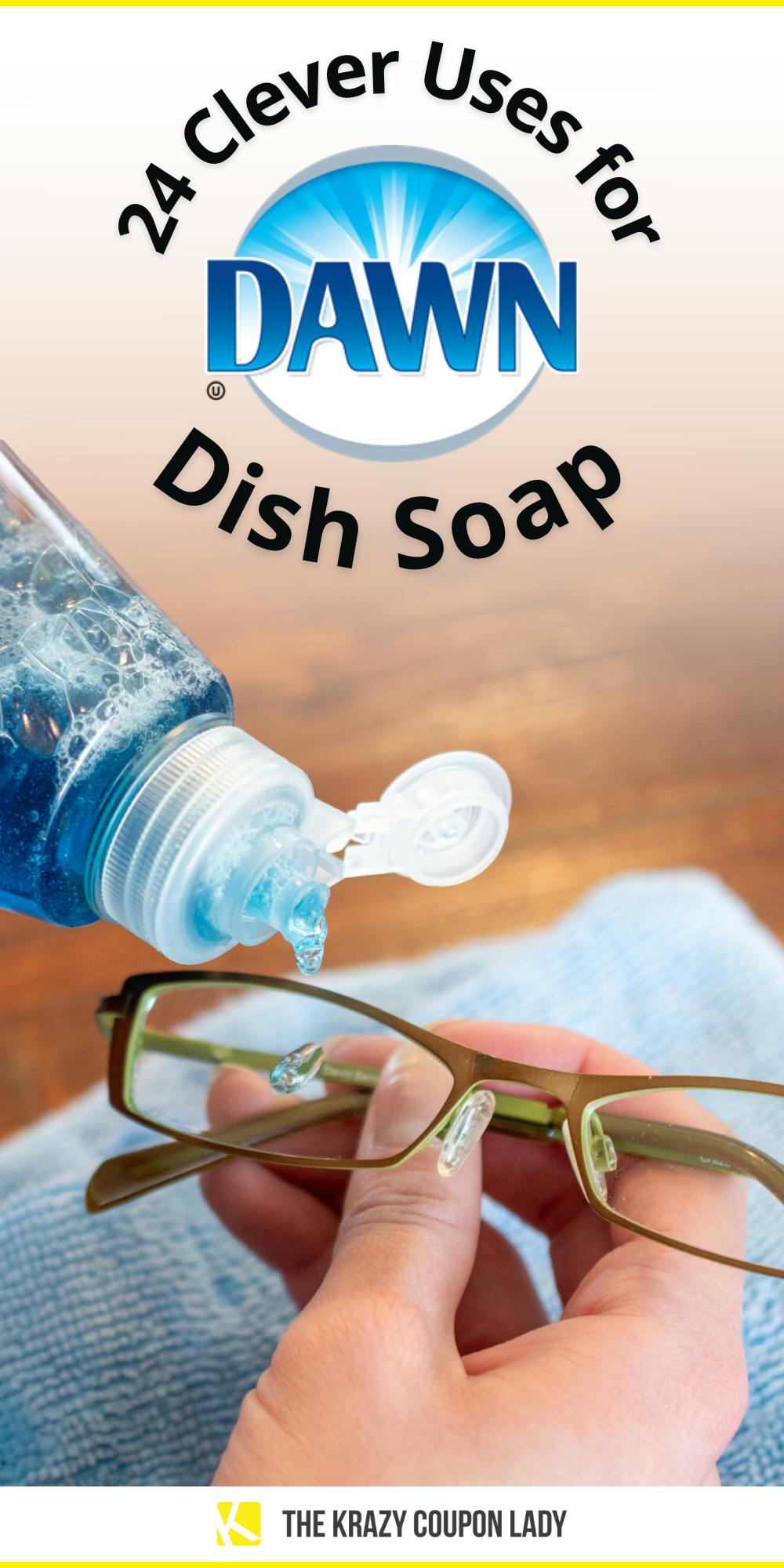 24 Dawn Dish Soap Uses That Will Make Your Life Easier