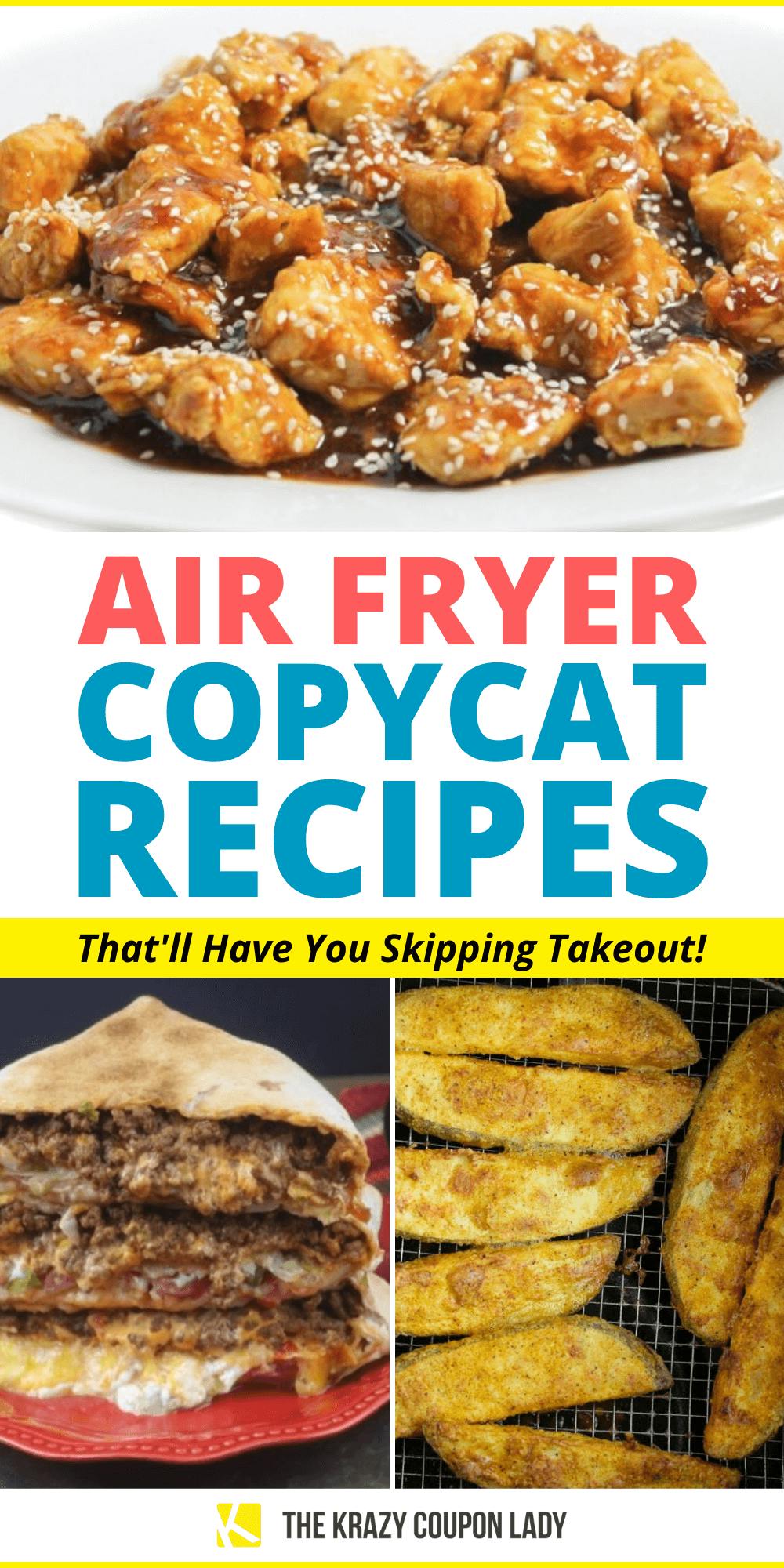 13 Copycat Air Fryer Recipes That'll Make You Skip Takeout