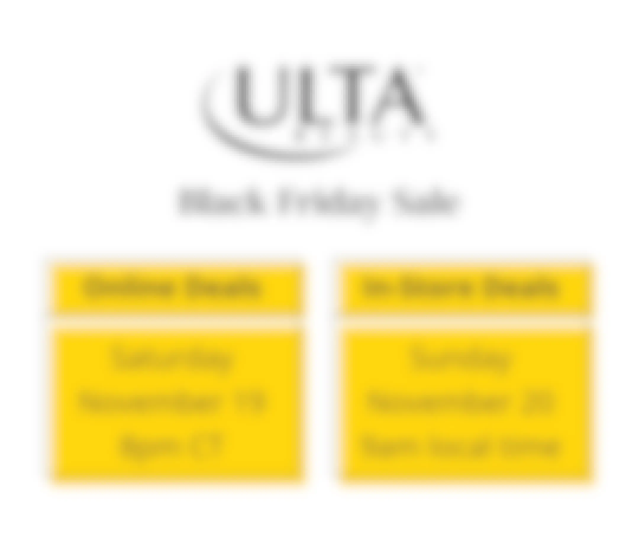 The start and end dates for the Ulta Black Friday sale