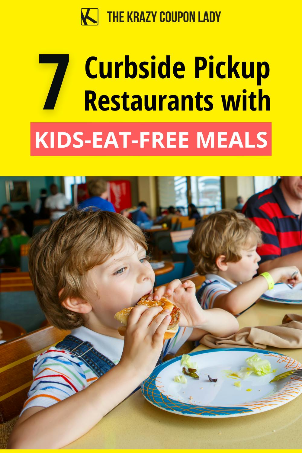 7 Curbside Pickup Restaurants Who Offer Kids Eat Free Meals