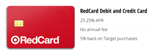 Target RedCard 25.25% APR, no fee, 5% cash back on Target purchases