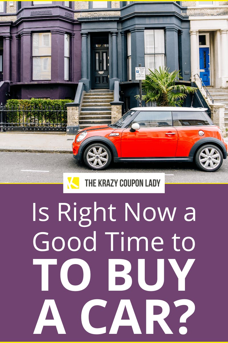 Bargain Car Prices Is It a Good Time to Buy a Car? The Krazy Coupon Lady