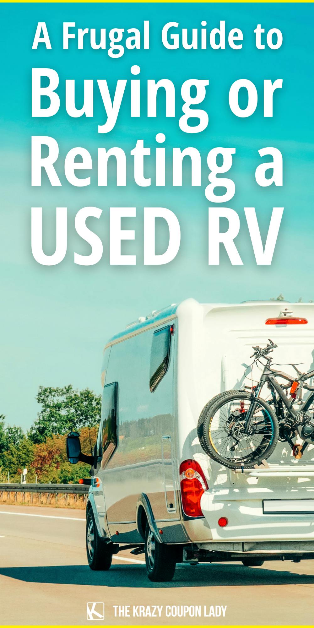 8 Tips for Renting or Buying a Used RV to Hit the Open Road