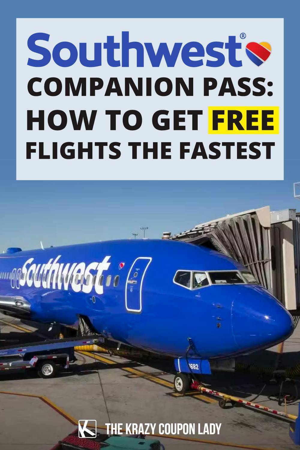 Southwest Companion Pass: Get Your Free One Faster With These 7 Tips