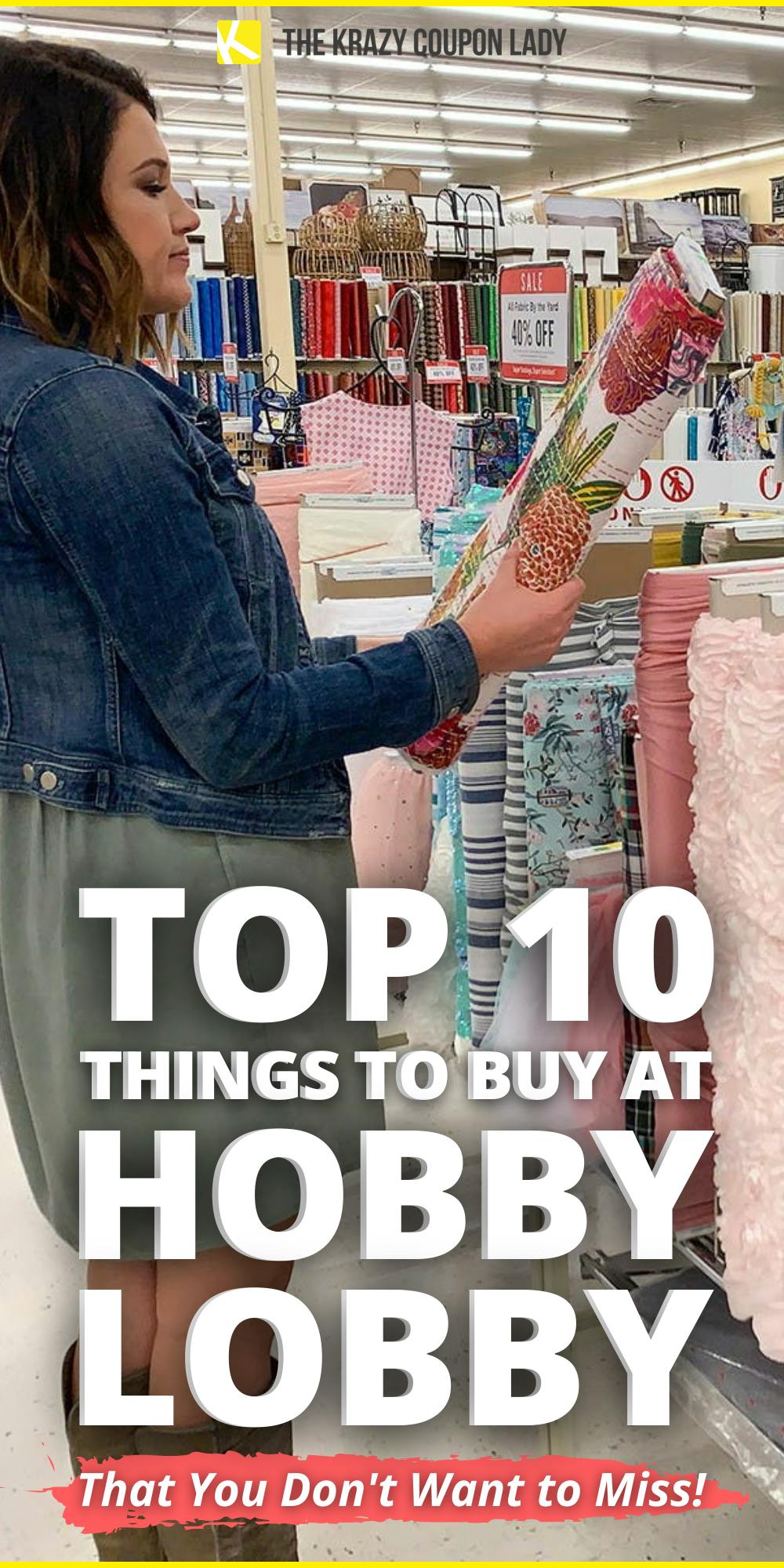 Here's Our Top 10 Best Things to Buy at Hobby Lobby! - The Krazy Coupon Lady