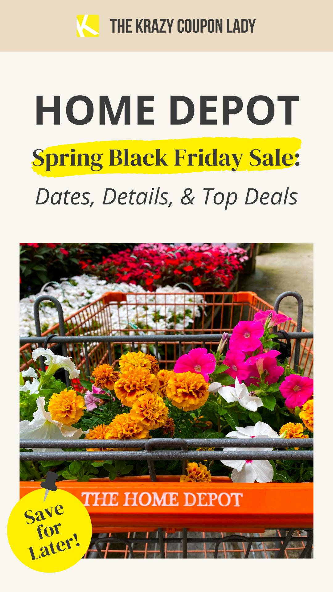 The Home Depot Spring Black Friday Sale Dates & Details The Krazy