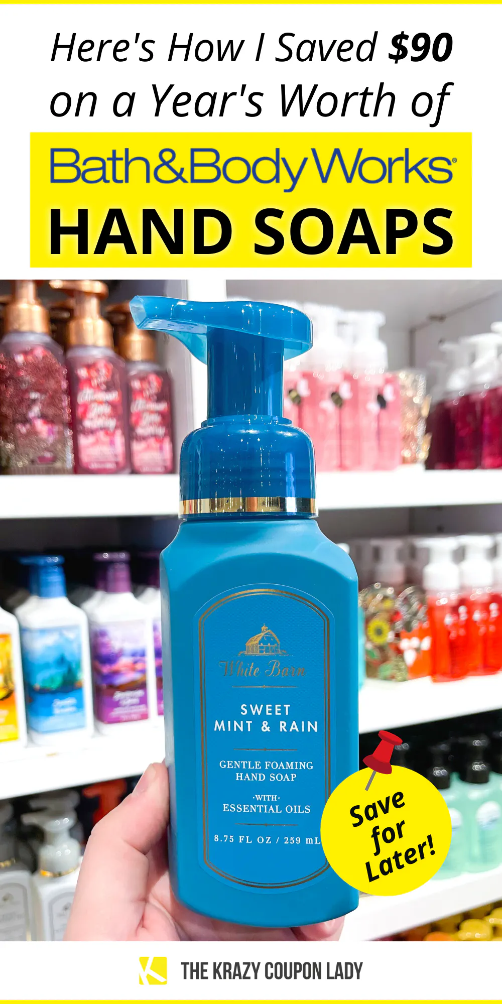 How to Save On Bath and Body Works Hand Soap The Krazy Coupon Lady