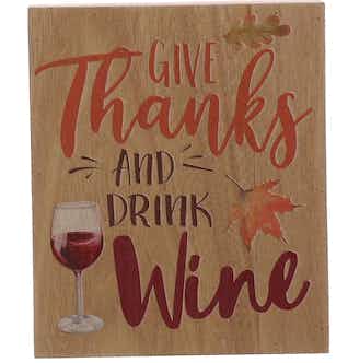 7" Give Thanks & Drink Wine Tabletop Sign by Ashland