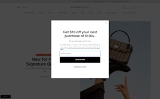 Pop up on coachoutlet.com offering $10 off $100 if you sign up for text messages