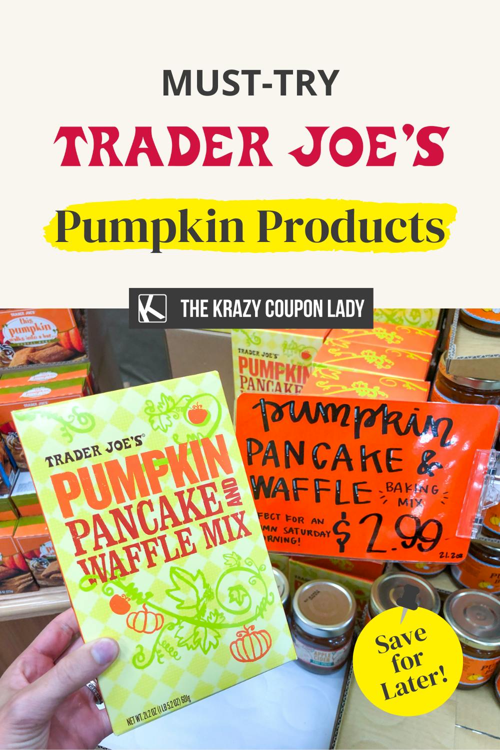 These 45 Trader Joe's Pumpkin Products Are #SquashGoals