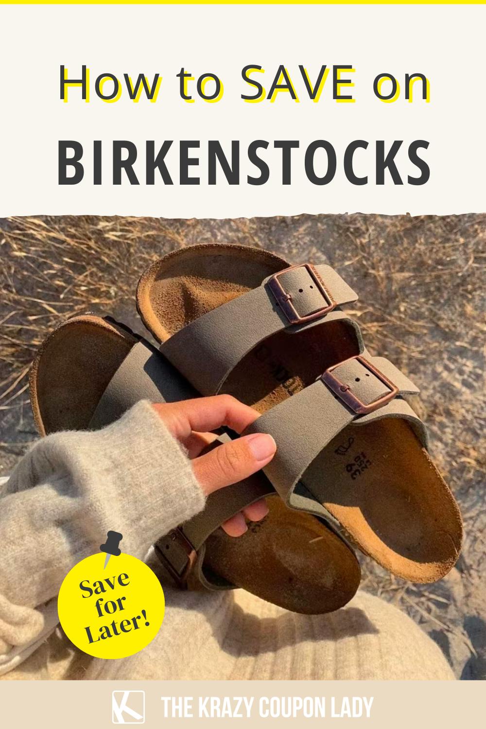 16 Ways to Get Cheap Birkenstocks on Sale