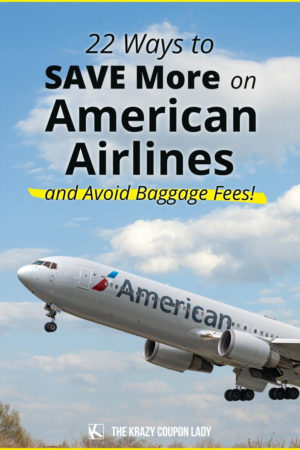 22 Ways To Save On American Airlines & Skip Baggage Fees - The Krazy ...