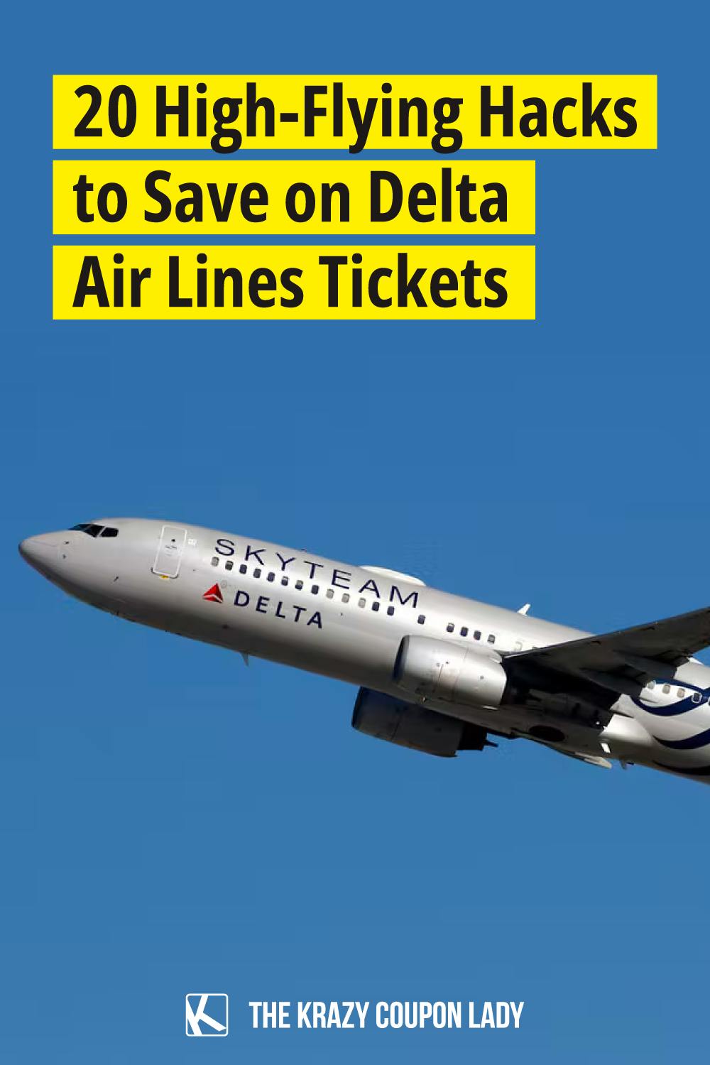 22 High-Flying Hacks to Save on Delta Air Lines Tickets