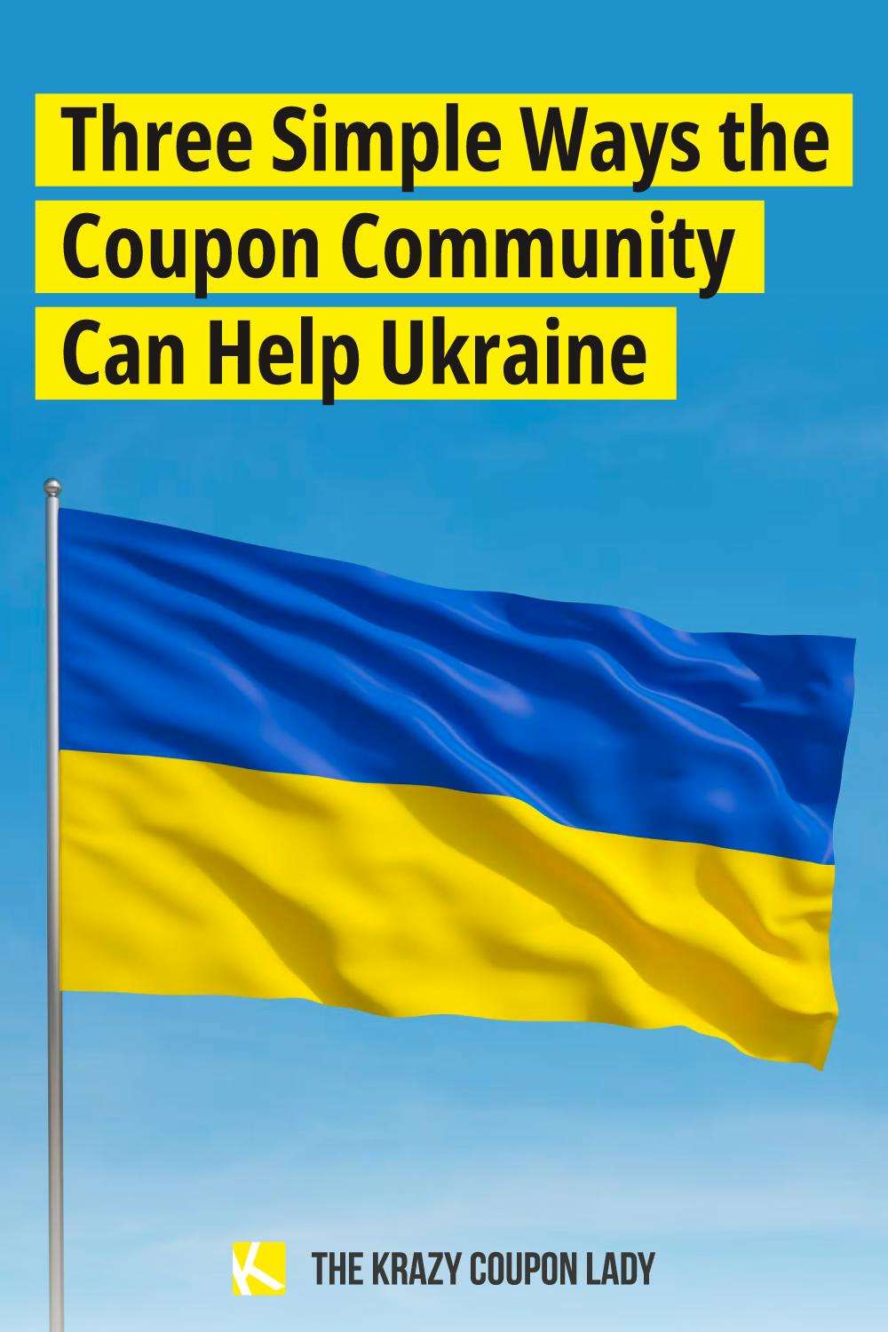 Three Simple Ways the Coupon Community Can Help Ukraine