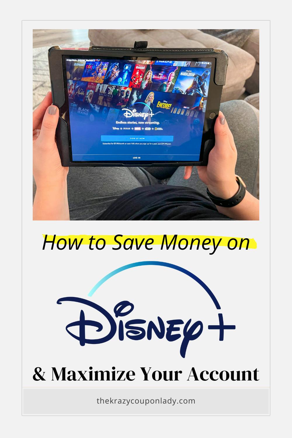Disney Plus: Save Money & Maximize Your Account