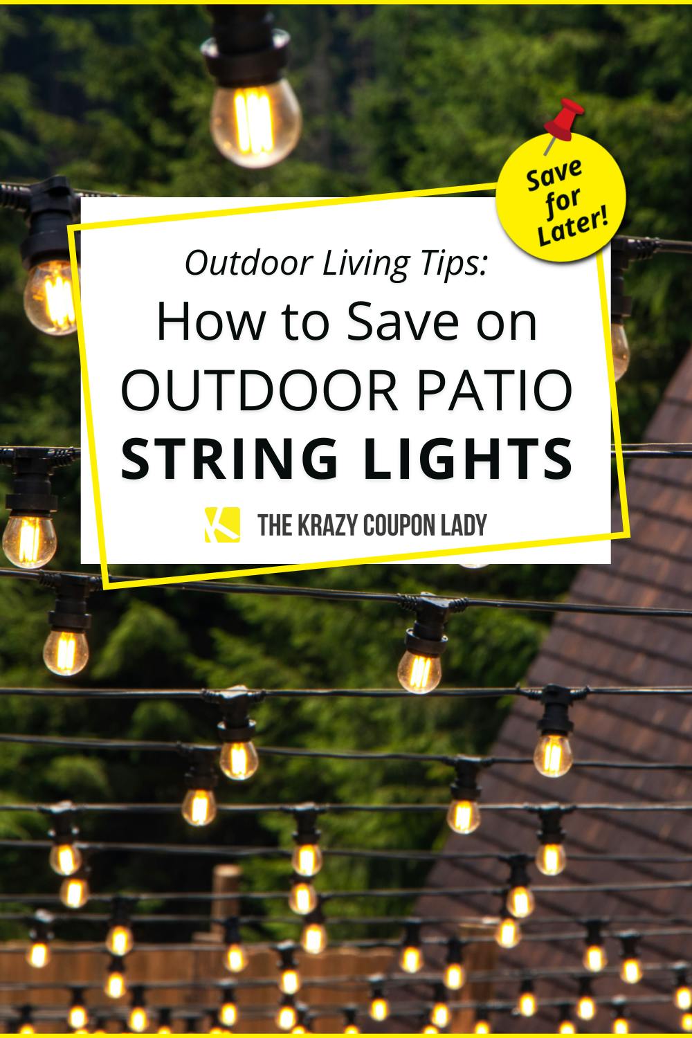 8 Illuminating Ways to Save on Outdoor String Lights