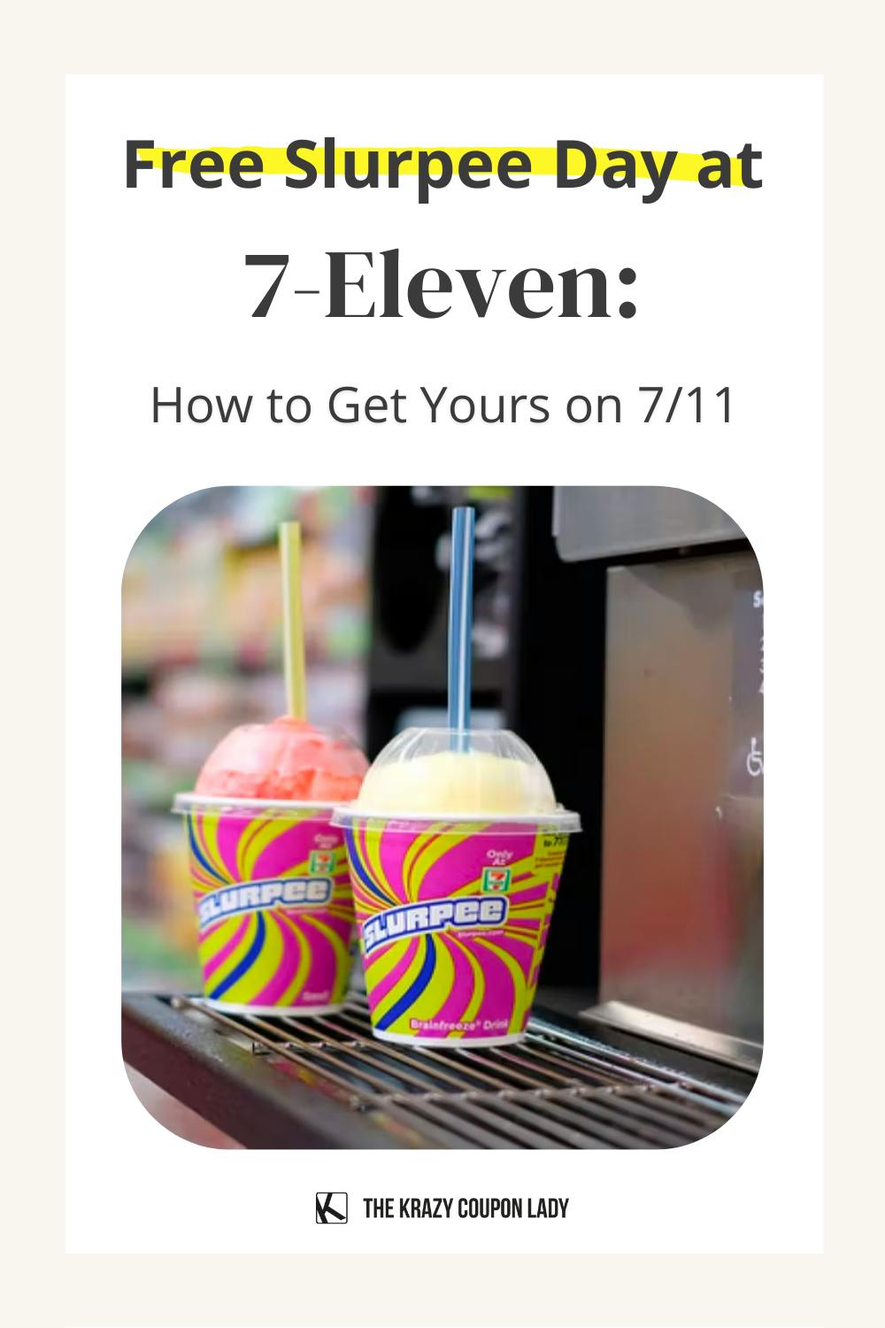 Free Slurpee Day at 7-Eleven: How to Get Yours on 7/11