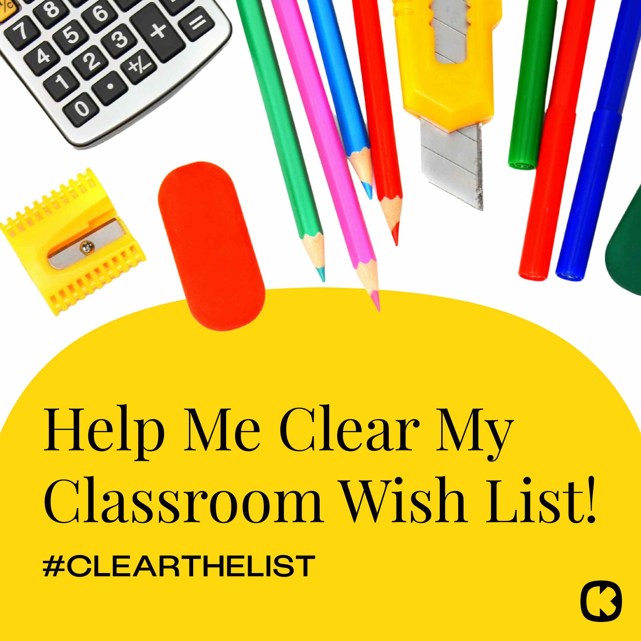 a graphic that reads, "help me clear my classroom wishlist #clearthelist" to be shared on social media